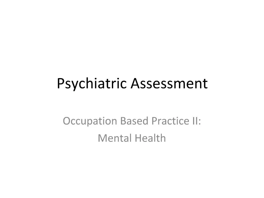 PPT Psychiatric Assessment PowerPoint Presentation, free download