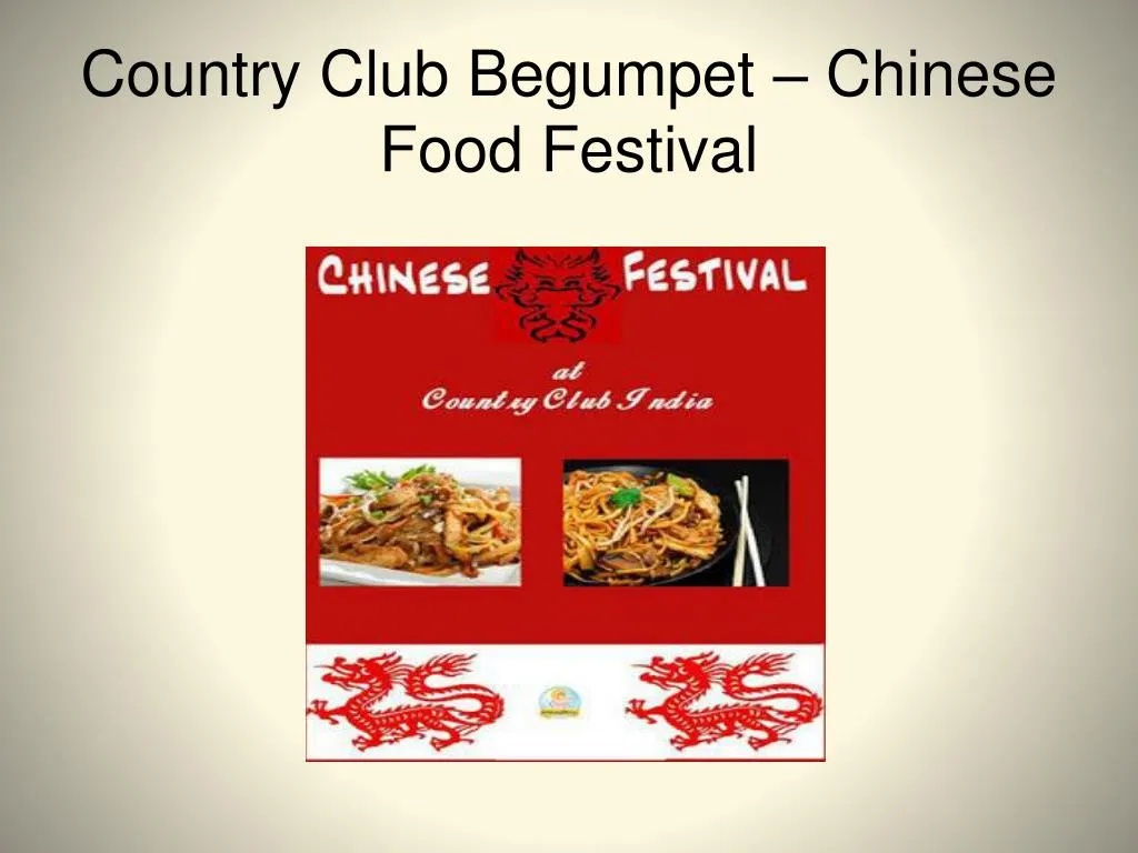 PPT Country Club Begumpet Chinese Food Festival PowerPoint