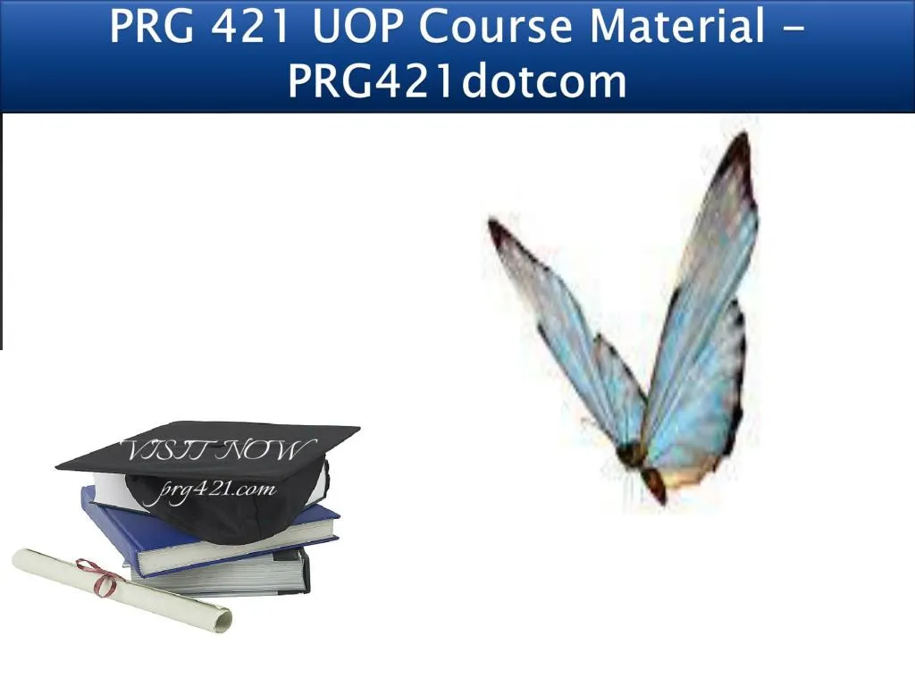 prg 421 uop course material prg421dotcom n.