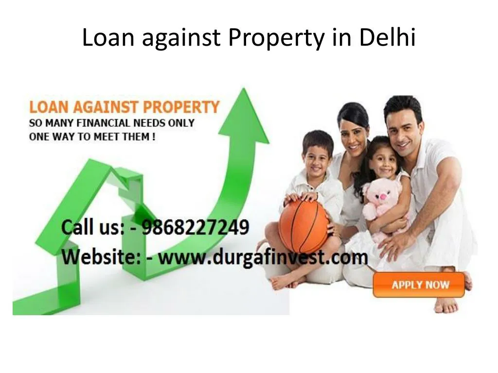 Ppt Loan Against Property In Delhi Powerpoint Presentation Free