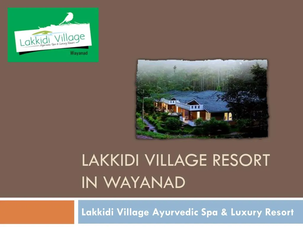 lakkidi village resort in wayanad n.