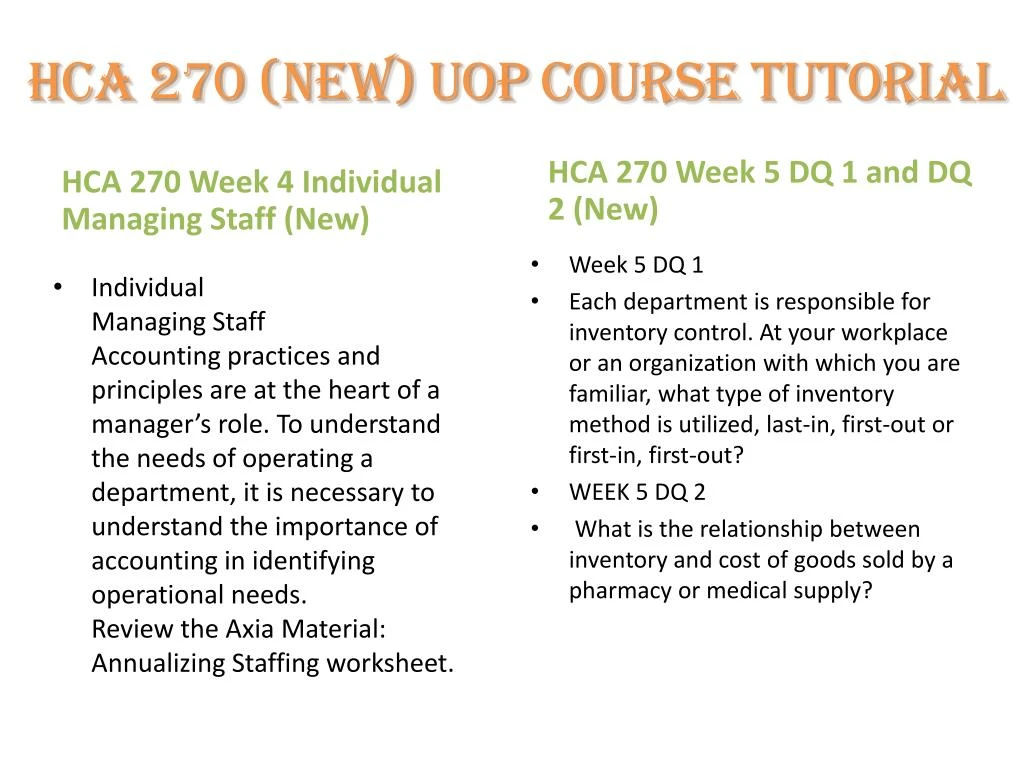 week 4 hca 270 annualizing staff Study flashcards on hca 270 (version 3) week 4 individual managing staff at cramcom quickly memorize the terms, phrases and much more cramcom makes it easy to get the grade you want. week 4 hca 270 annualizing staff Study flashcards on hca 270 (version 3) week 4 individual managing staff at cramcom quickly memorize the terms, phrases and much more cramcom makes it easy to get the grade you want.