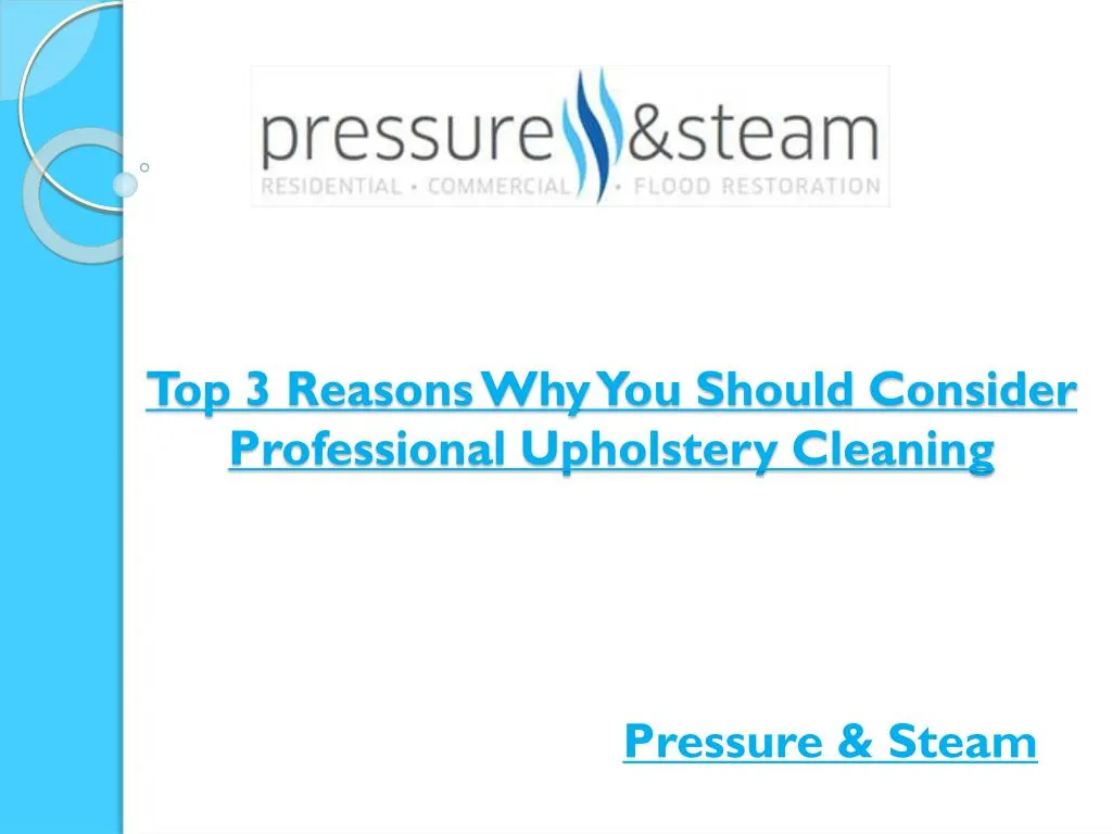 top 3 reasons why you should consider professional upholstery cleaning n.