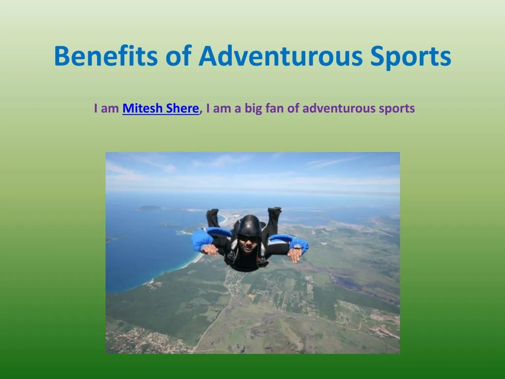 ppt-benefits-of-adventurous-sports-powerpoint-presentation-free