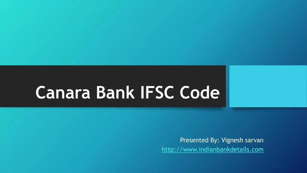 ppt-ifsc-codes-canara-bank-powerpoint-presentation-free-download