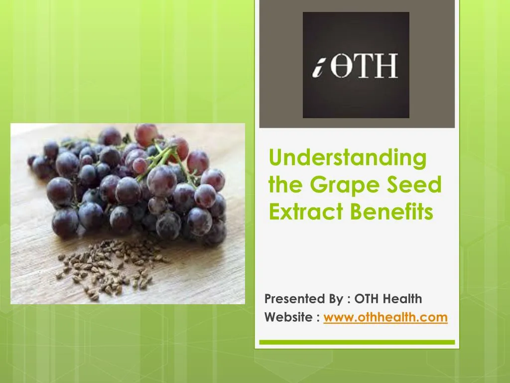 understanding the grape seed extract benefits n.