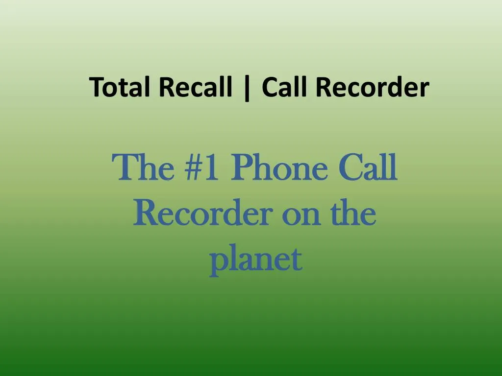total recall call recorder n.