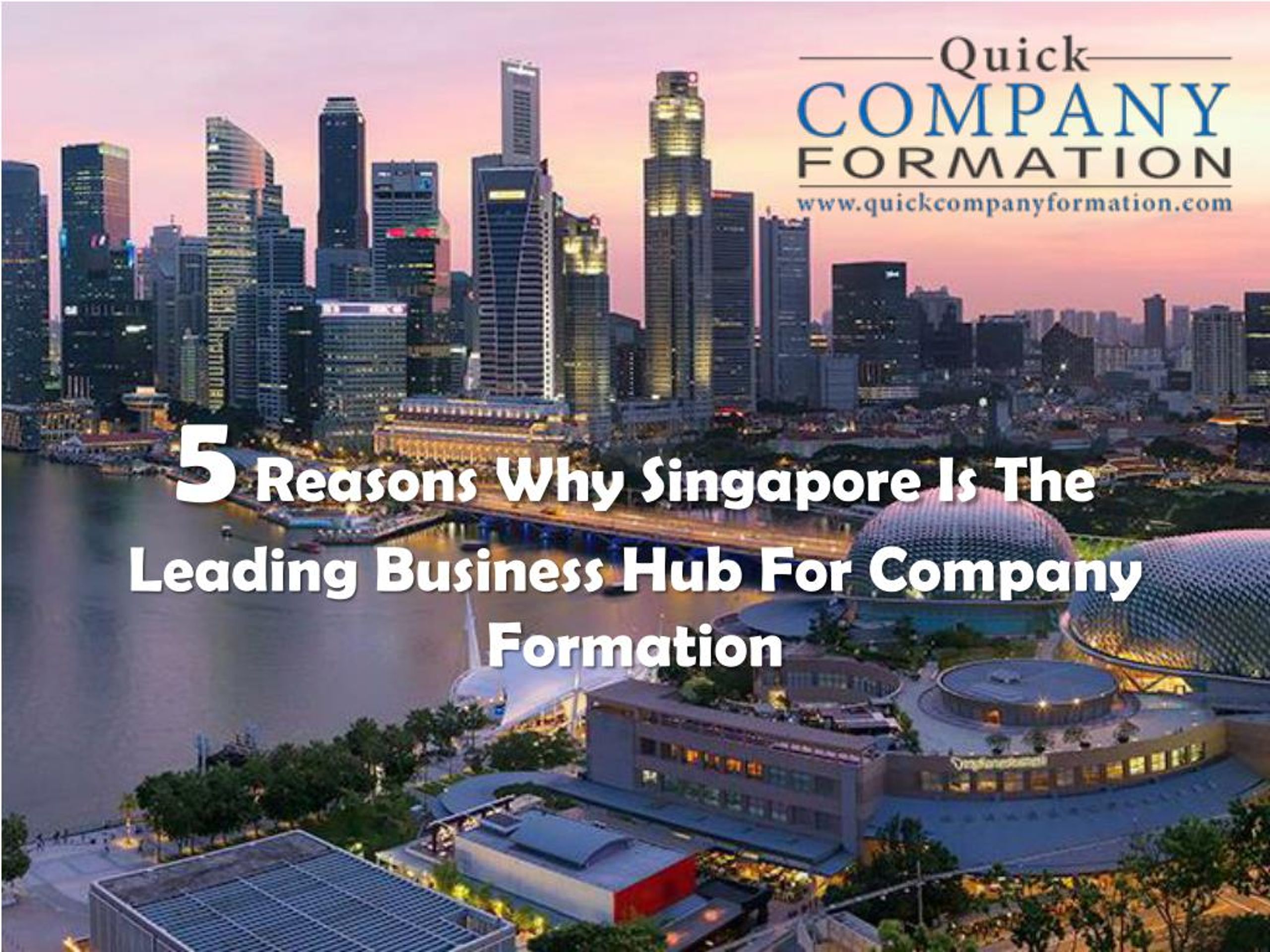 PPT - 5 Reasons Why Singapore Is the Leading Business Hub for Company ...