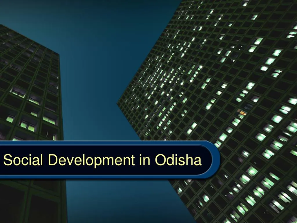 social development in odisha n.