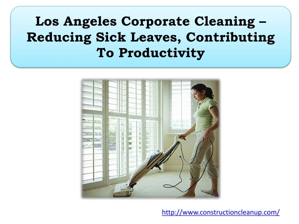los angeles corporate cleaning reducing sick leaves contributing to productivity n.