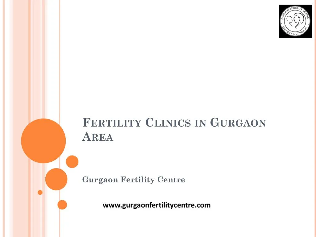 PPT Fertility Clinics in Gurgaon area PowerPoint Presentation, free