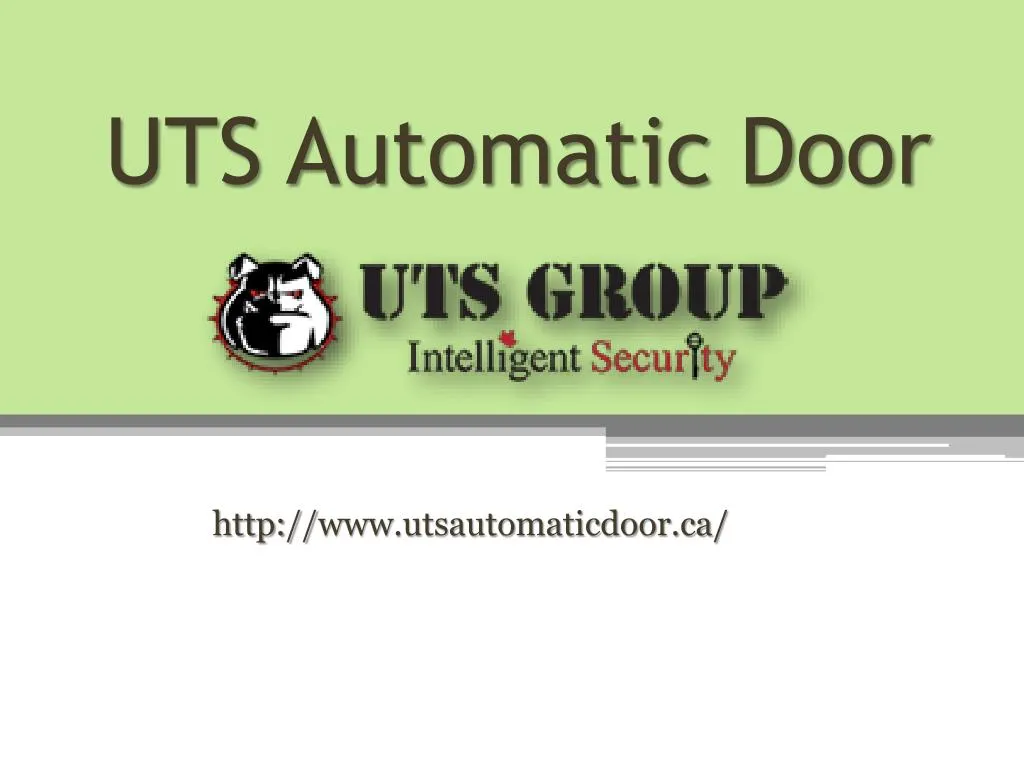 PPT Automatic Doors Companies Toronto www.utsautomaticdoor.ca