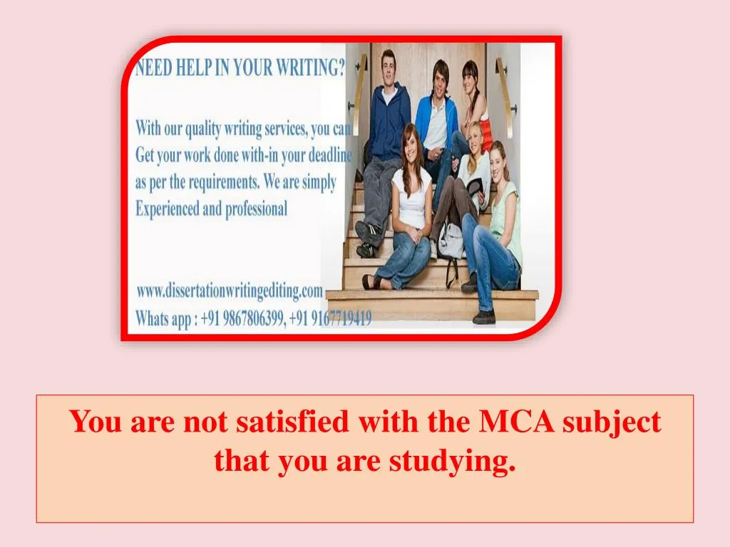 you are not satisfied with the mca subject that you are studying n.