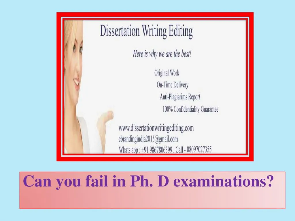 can you fail in ph d examinations n.
