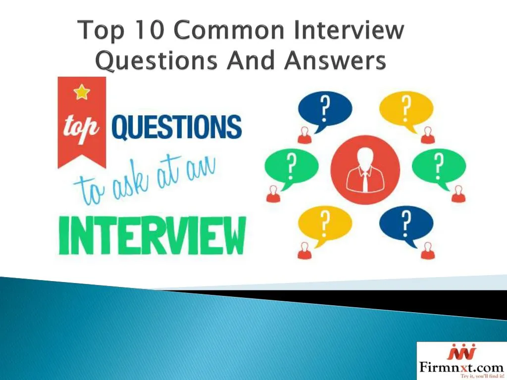 PPT - Top 10 Common Interview Questions And Answers PowerPoint ...