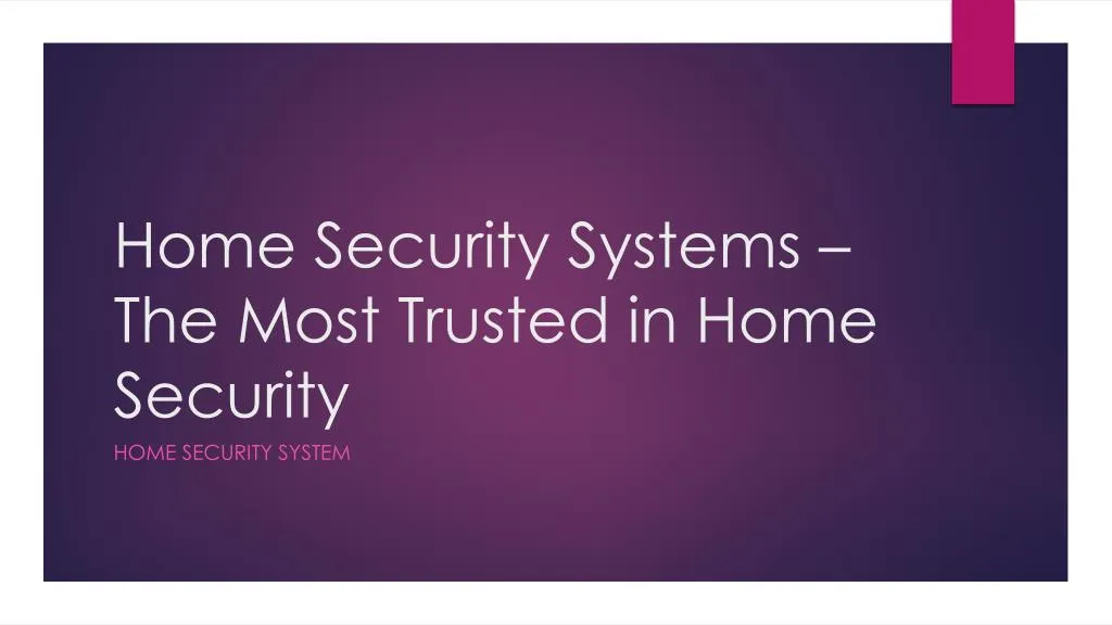 home security systems the most trusted in home security n.