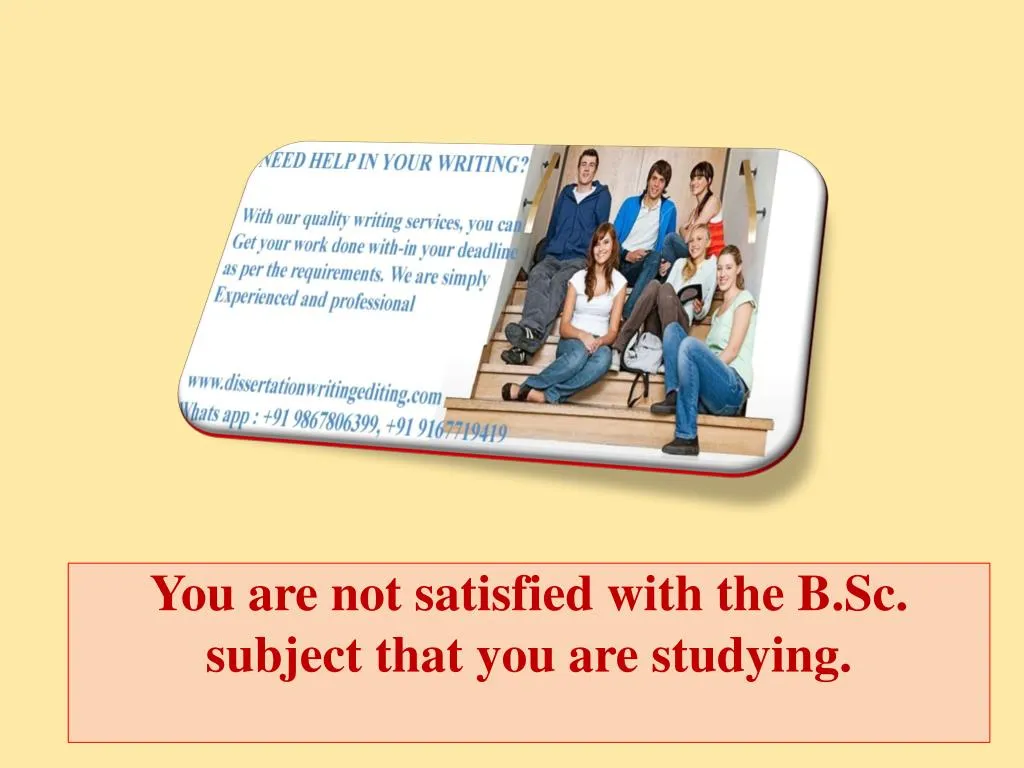 you are not satisfied with the b sc subject that you are studying n.