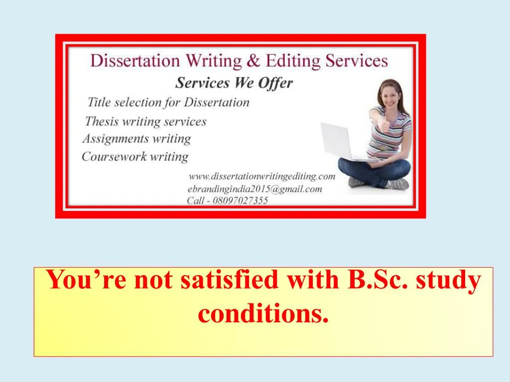 you re not satisfied with b sc study conditions n.