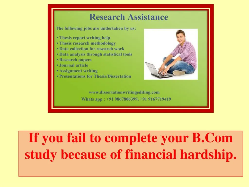 if you fail to complete your b com study because of financial hardship n.