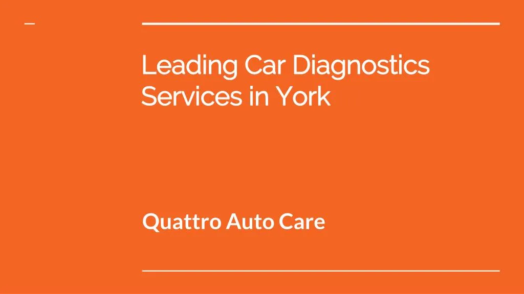 leading car diagnostics services in york n.