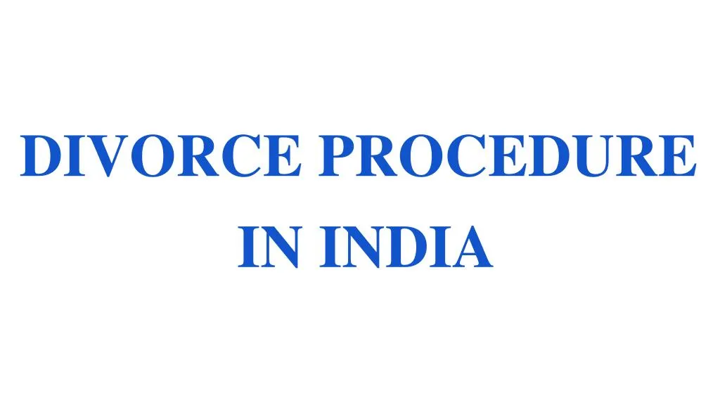 ppt-divorce-procedure-in-india-powerpoint-presentation-free-download