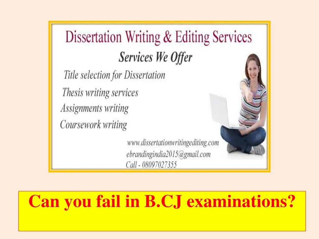can you fail in b cj examinations n.
