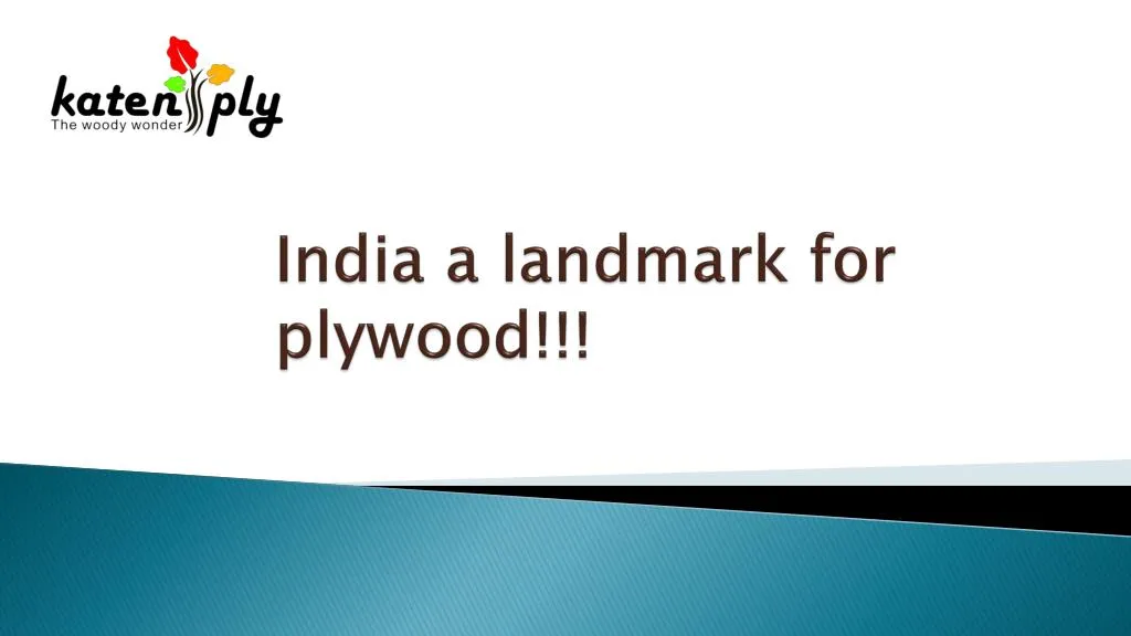 india a landmark for plywood n.