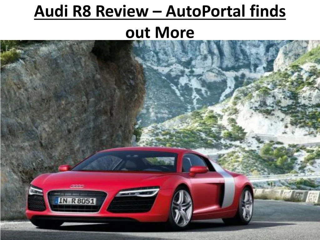 audi r8 review autoportal finds out more n.