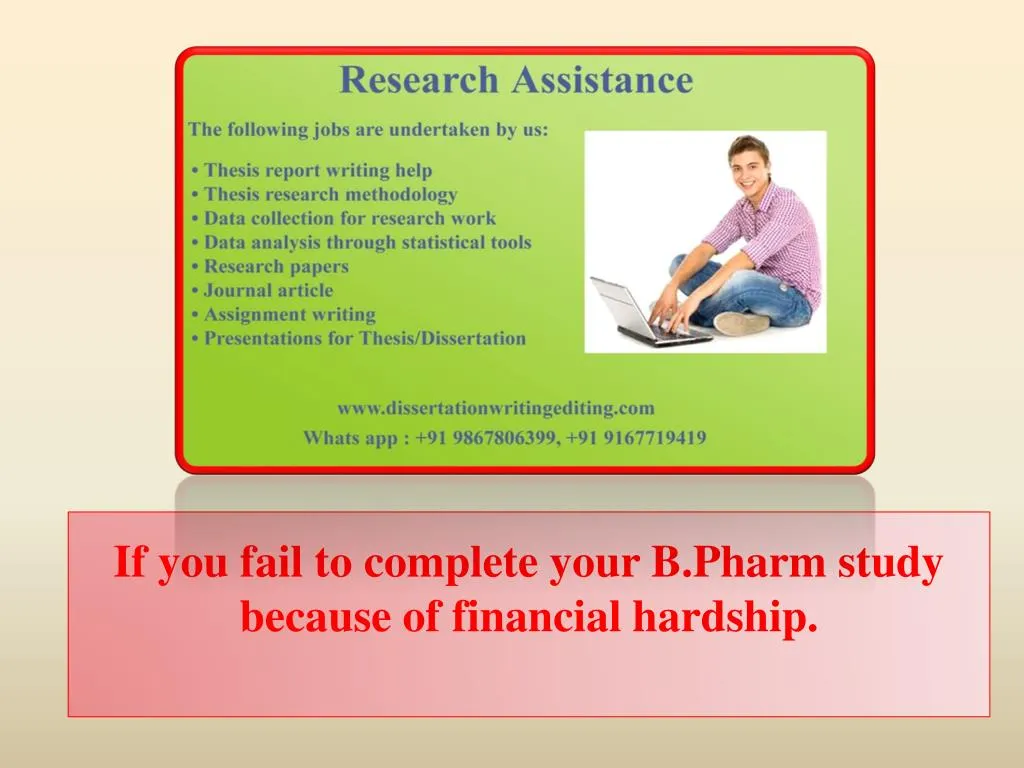if you fail to complete your b pharm study because of financial hardship n.