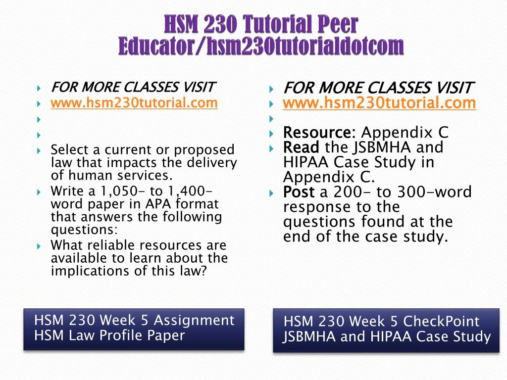 hsm 230 week 5 assignment hhs law Hsm 230-week 5 assignment: hhs law profile paper by prof the health insurance portability and accountability act ensures privacy and confidentiality of. hsm 230 week 5 assignment hhs law Hsm 230-week 5 assignment: hhs law profile paper by prof the health insurance portability and accountability act ensures privacy and confidentiality of.