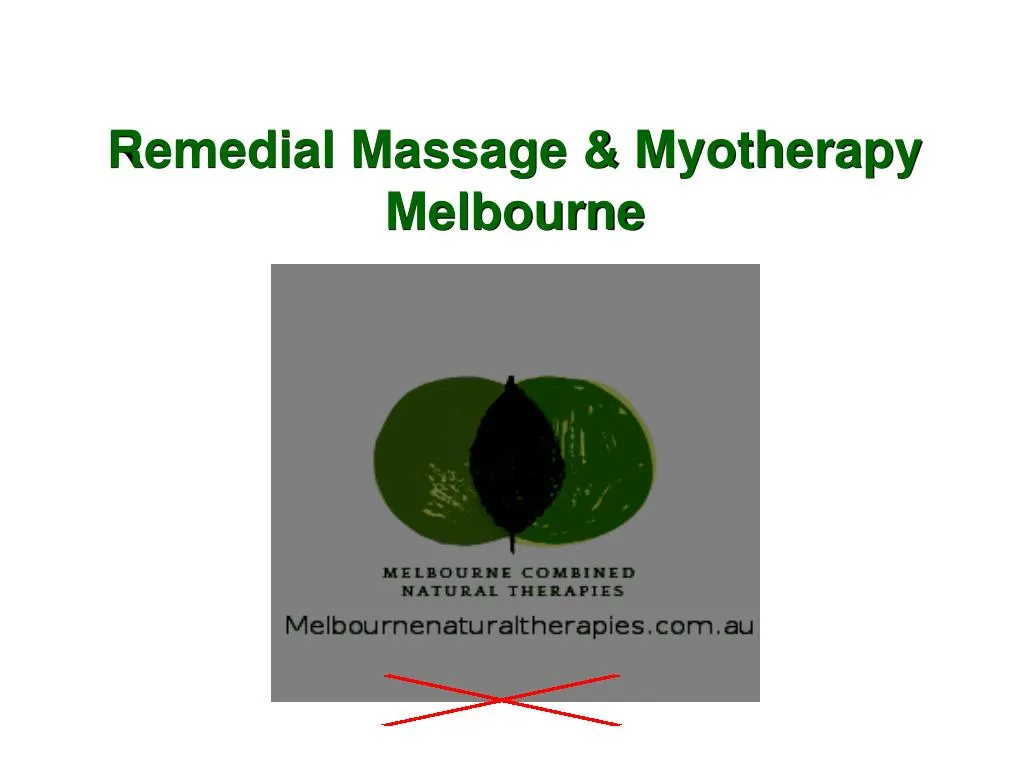 Ppt Remedial Massage Therapies In Melbourne Powerpoint Presentation Free Download Id 7238779
