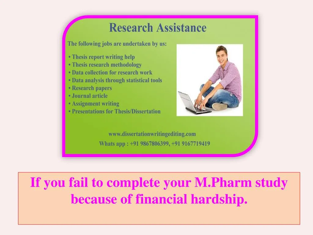 if you fail to complete your m pharm study because of financial hardship n.