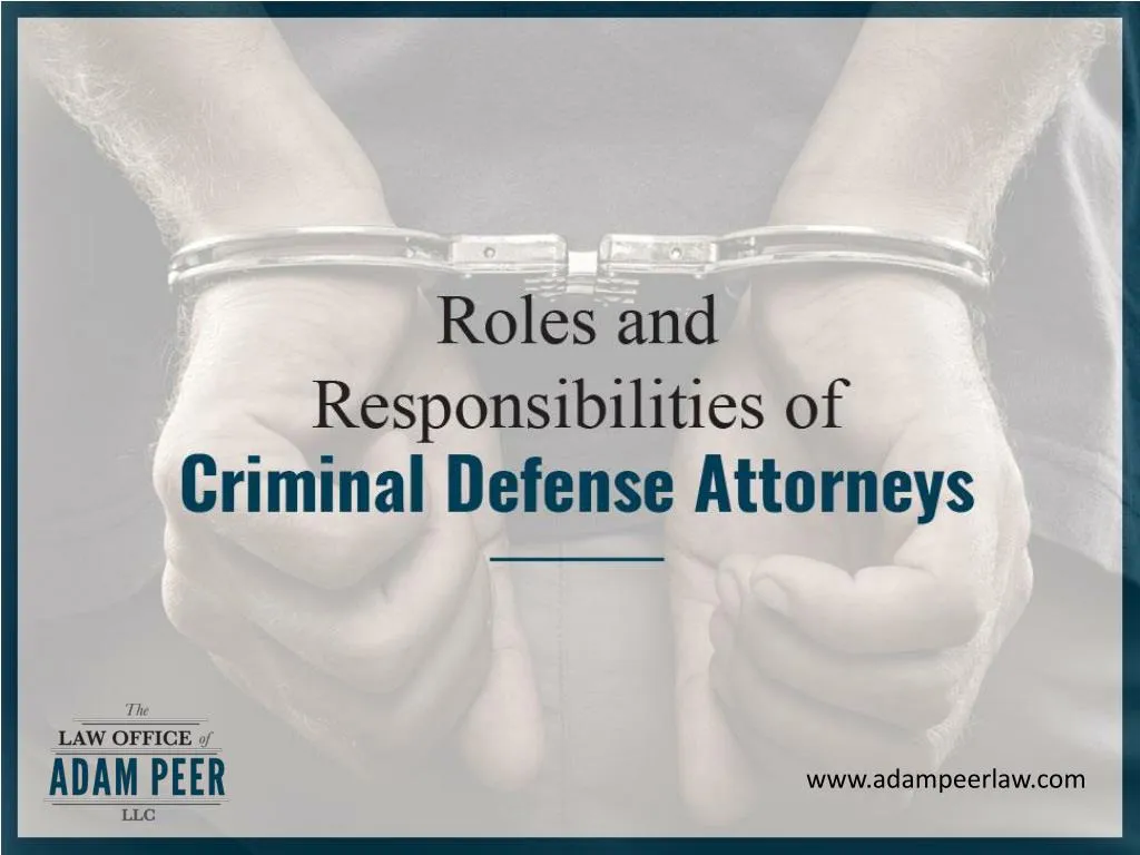 Ppt Criminal Defense Attorney Their Roles And Responsibilities Powerpoint Presentation Id 8077