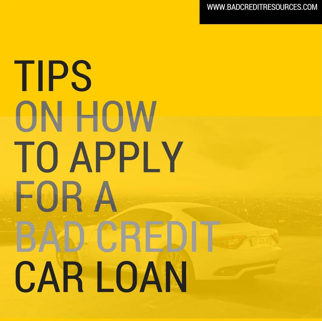 Ppt Tips On How To Apply For A Bad Credit Car Loan Powerpoint Presentation Id 7244587