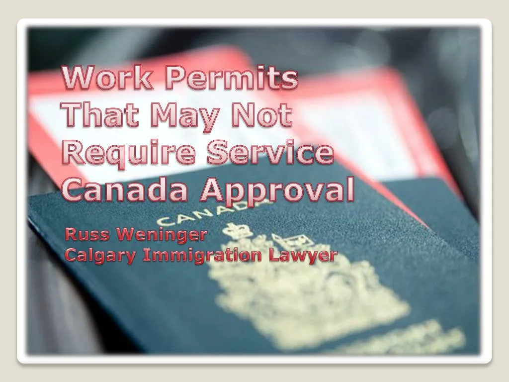 PPT - Calgary Immigration Lawyer | Aid in Acquiring Work Permit ...