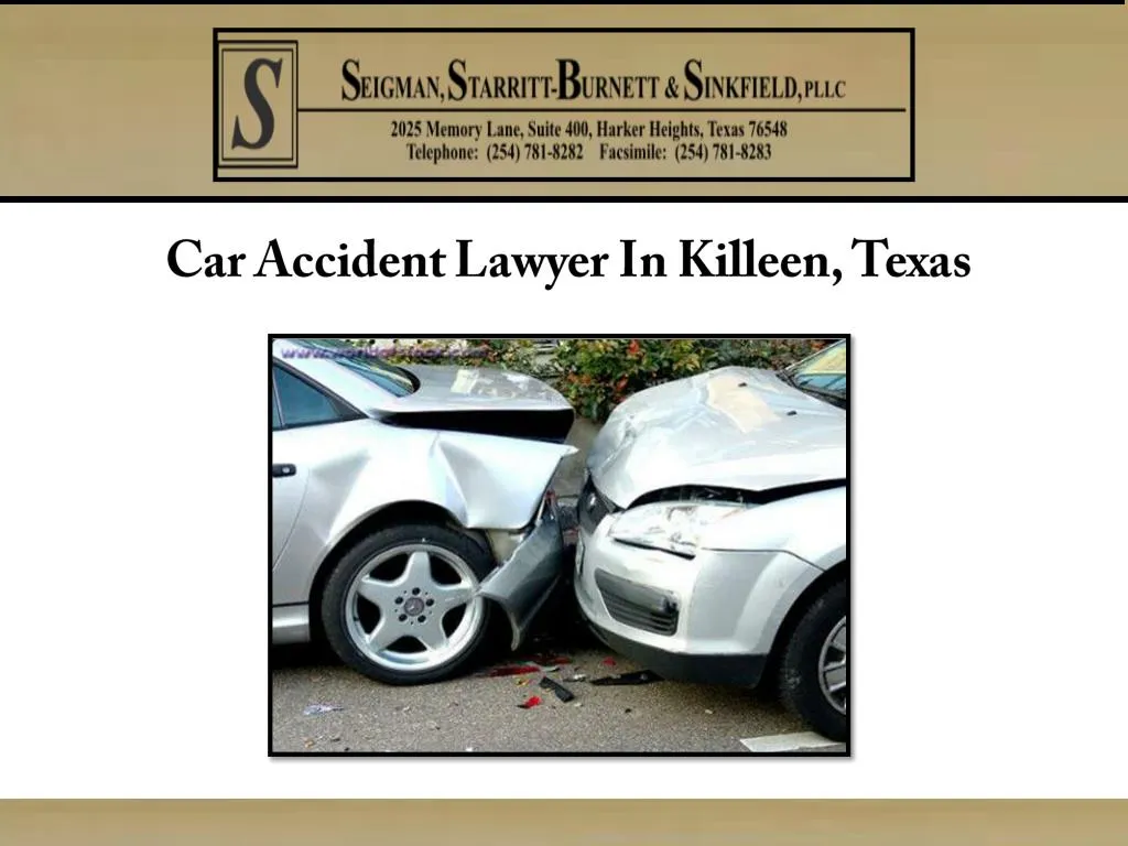 PPT Car Accident Lawyer In Killeen, Texas PowerPoint Presentation