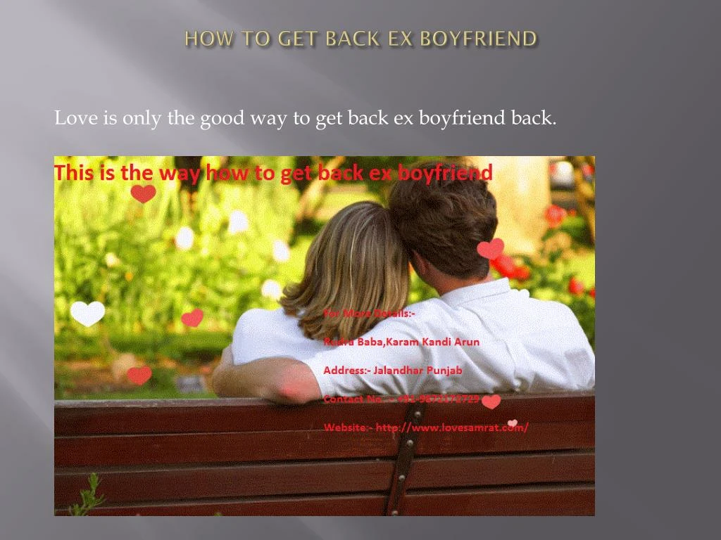 PPT How To Get Back Ex Boyfriend In Your Life PowerPoint