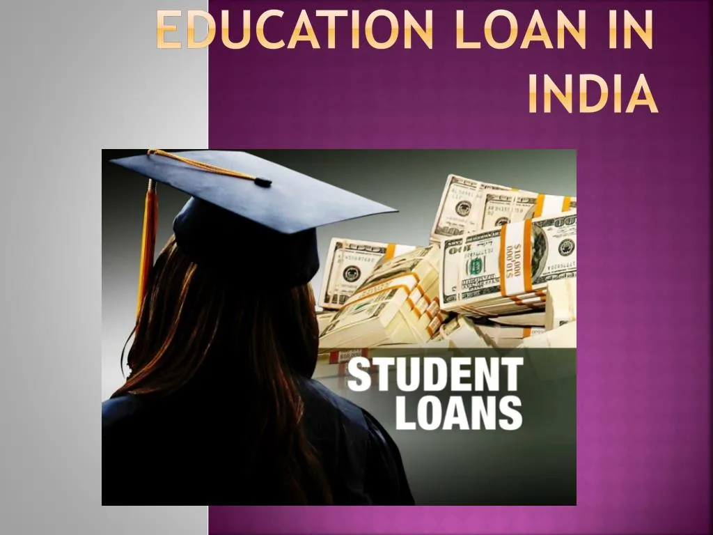 today-s-college-student-education-loans-in-india