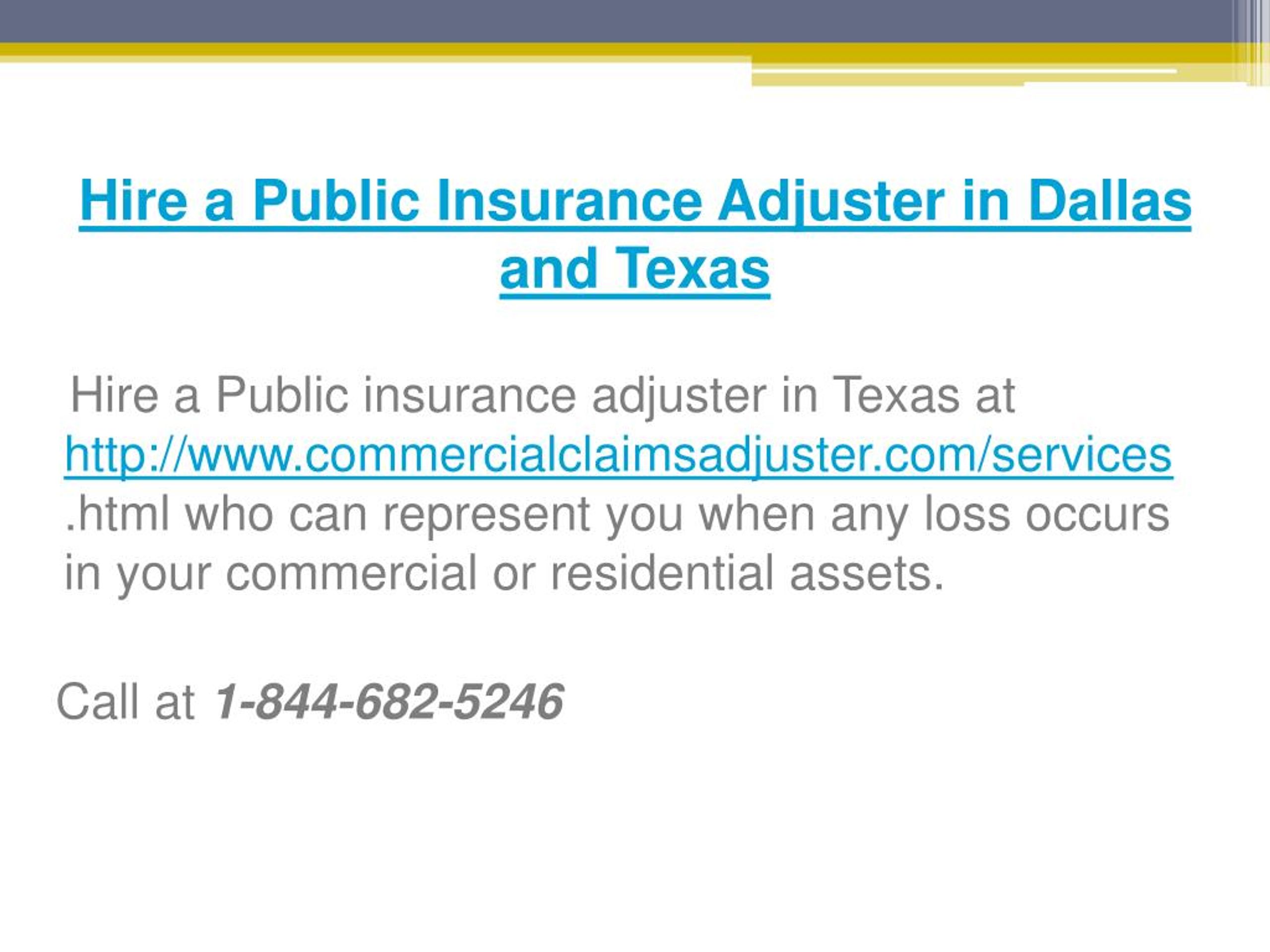 PPT Hire a Public Insurance Adjuster in Dallas and Texas Call at 1