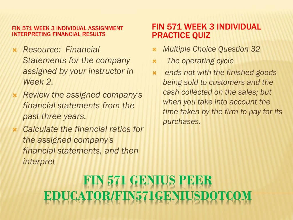 week 3 interpreting financial results Fin 571 interpreting financial ratios interpreting financial results fin/571 interpreting financial results when analyzing a business, financial week-3 interpreting financial results. week 3 interpreting financial results Fin 571 interpreting financial ratios interpreting financial results fin/571 interpreting financial results when analyzing a business, financial week-3 interpreting financial results.