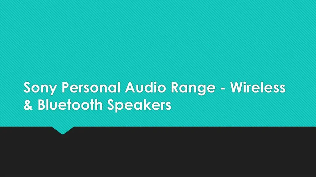 sony personal audio range wireless bluetooth speakers n.