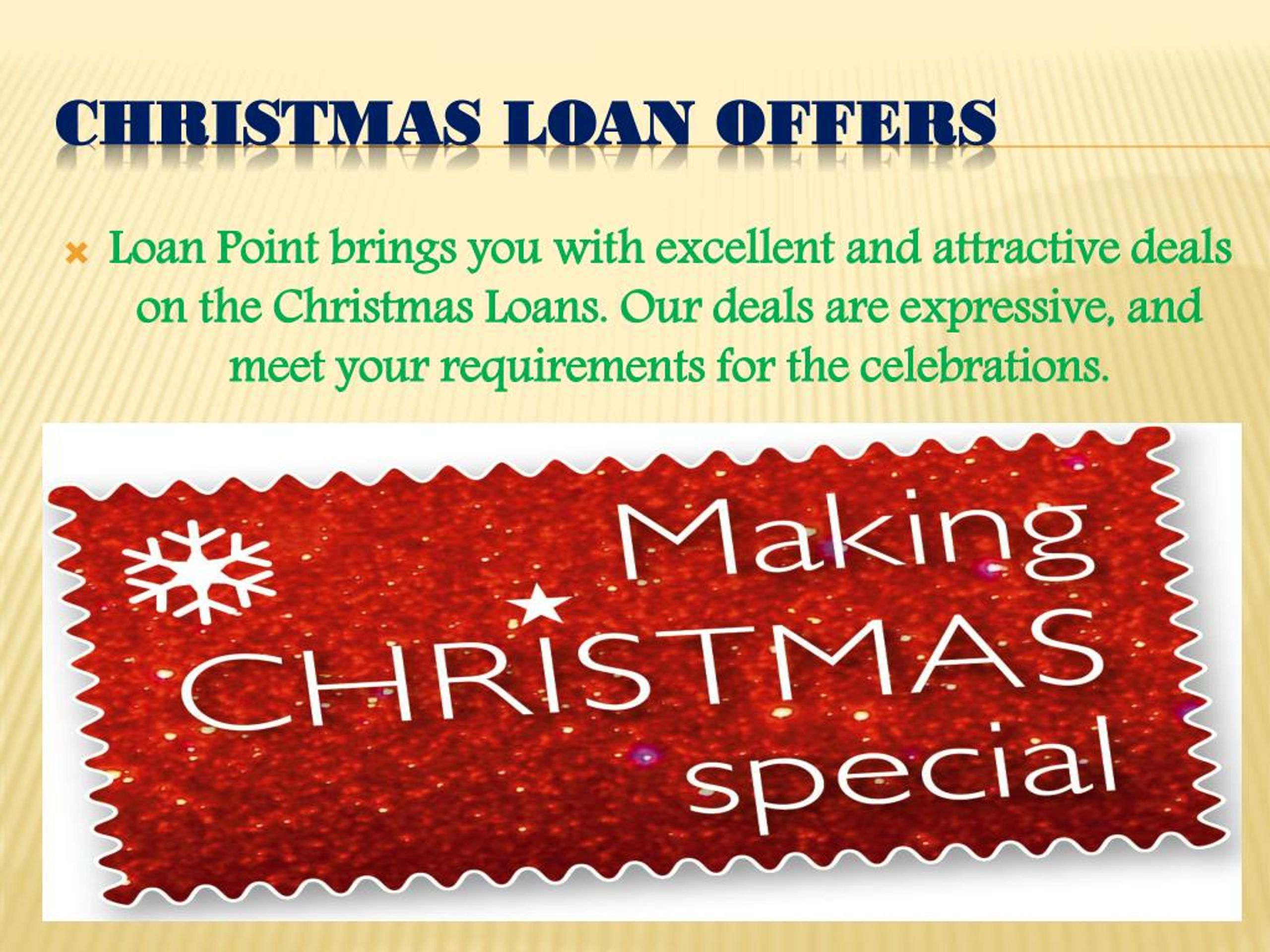 PPT Christmas loans on Low Interest Rates PowerPoint Presentation