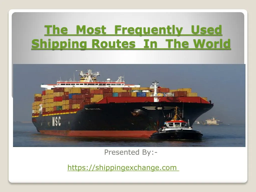 PPT - The most frequently used shipping PowerPoint Presentation, free ...