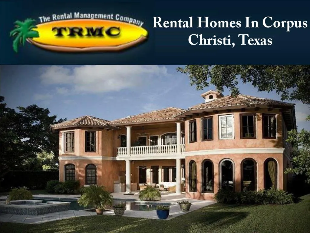 PPT Rental Homes In Corpus Christi, Texas PowerPoint Presentation