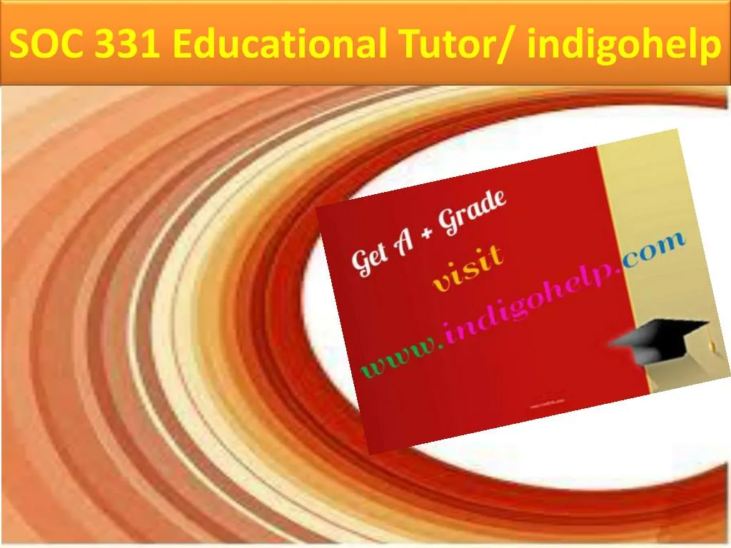 soc 331 educational tutor indigohelp n.