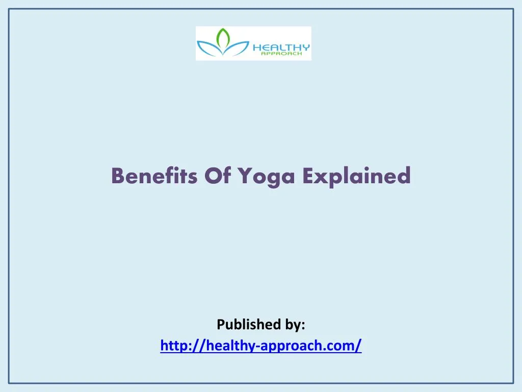 benefits of yoga explained published by http healthy approach com n.