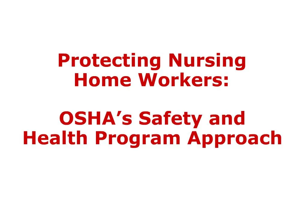PPT Protecting Nursing Home Workers OSHA s Safety and Health Program