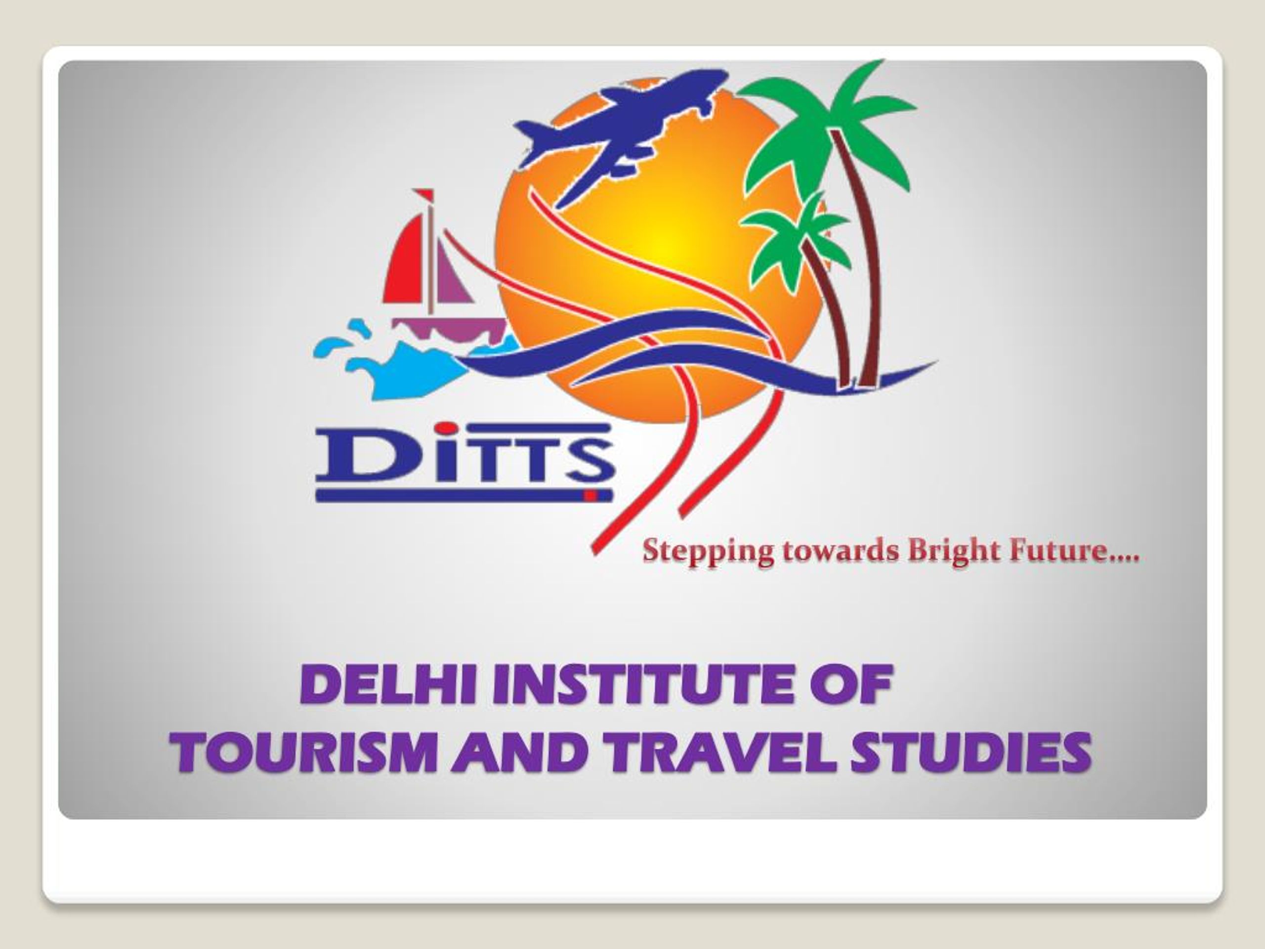 india travel and tourism institute delhi