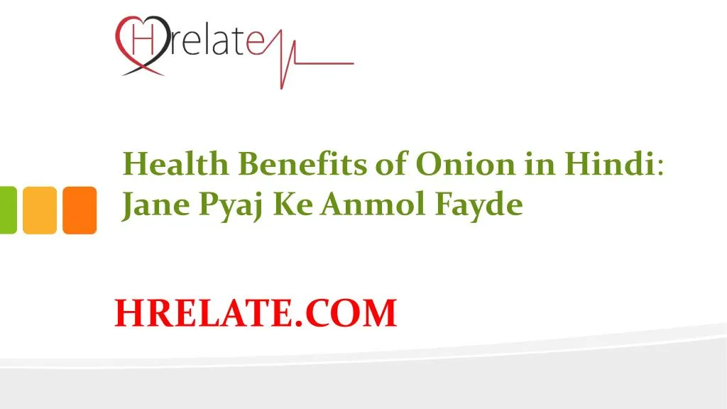 Ppt Health Benefits Of Onion In Hindi Jane Pyaj Se Milne