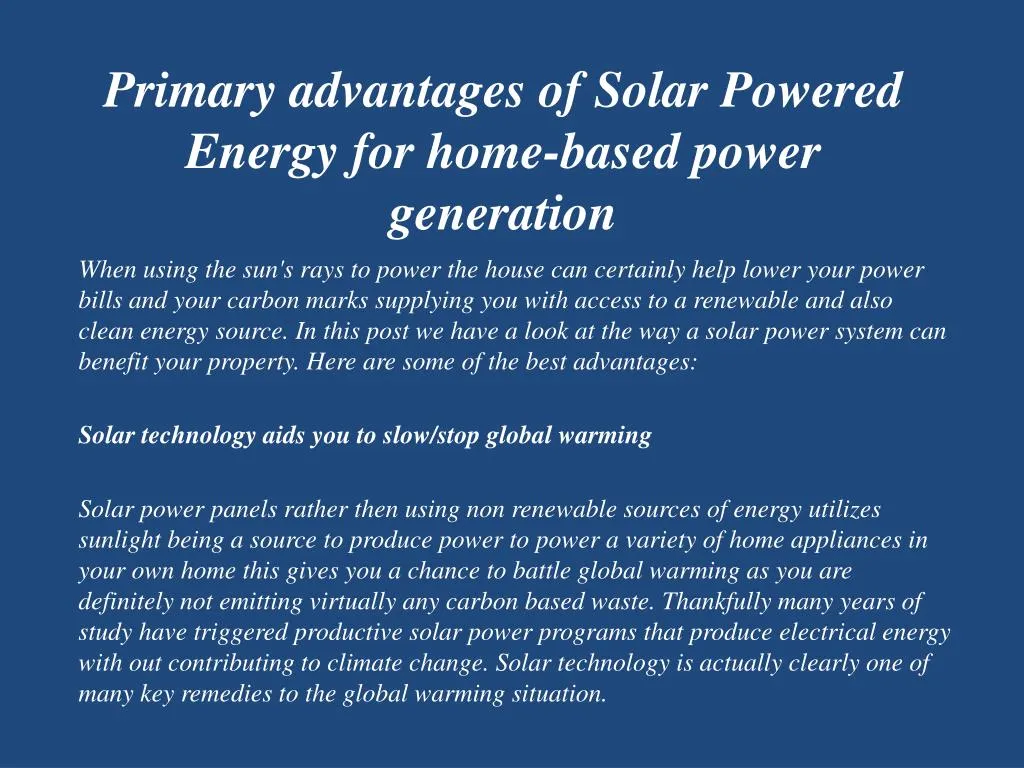 PPT - Primary advantages of Solar Powered Energy for home-based power ...